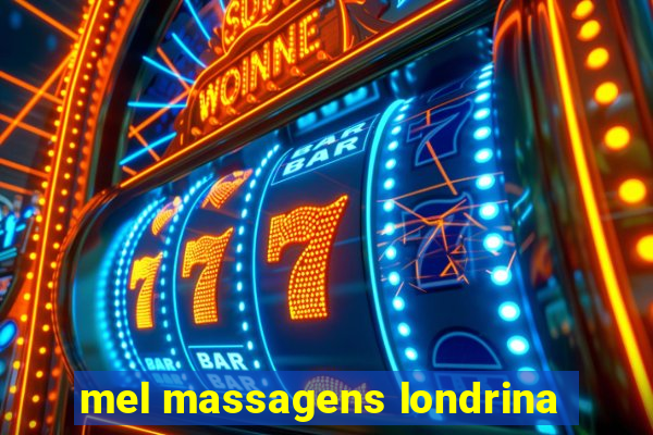 mel massagens londrina